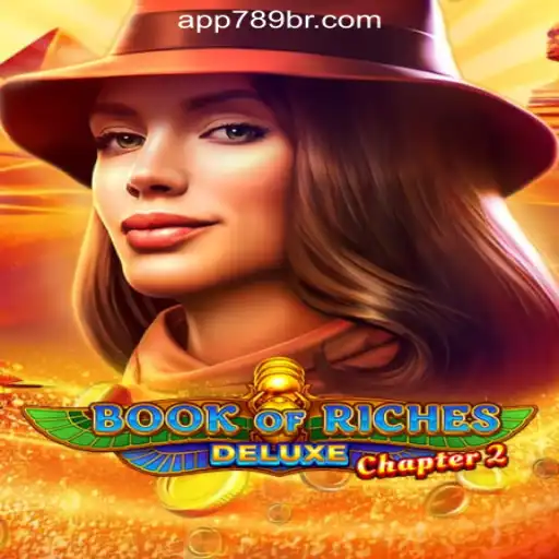 Explore the Thrills of Book of Riches Deluxe Chapter 2 at 789BR.com Online Cassino Brasil #1